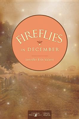 Fireflies in December (2008) by Jennifer Erin Valent