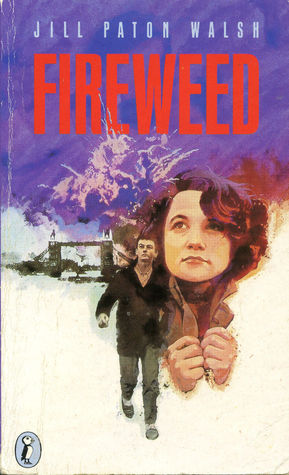 Fireweed (1972) by Jill Paton Walsh