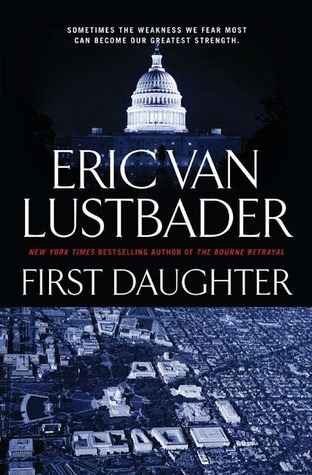 First Daughter (2008) by Eric Van Lustbader