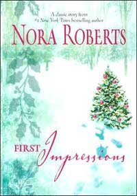 First Impressions (2006) by Nora Roberts