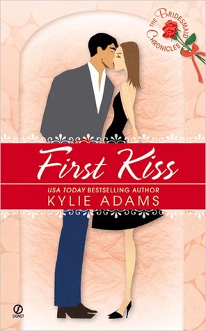 First Kiss (2005) by Kylie Adams