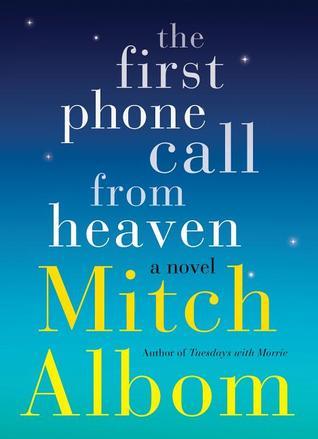 First Phone Call from Heaven (2013) by Mitch Albom