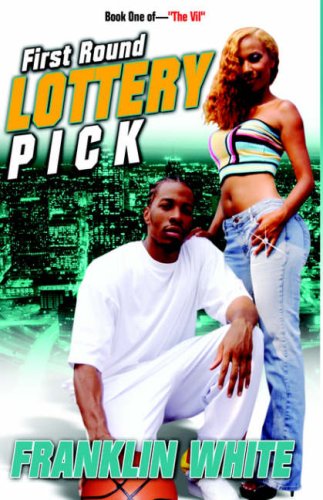 First Round Lottery Pick (2005) by Franklin White