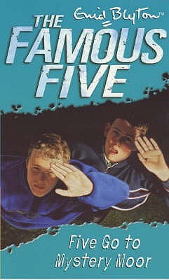 Five Go to Mystery Moor (2015) by Enid Blyton