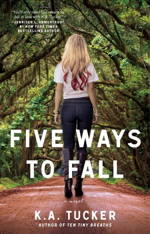 Five Ways to Fall (2014) by K.A. Tucker
