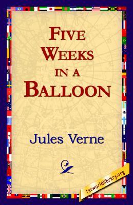 Five Weeks in a Balloon (2006) by Jules Verne