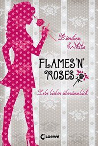 Flames 'n Roses (2011) by Kiersten White