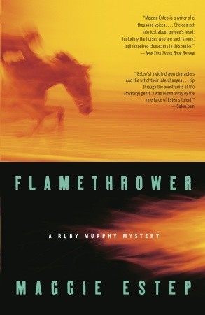 Flamethrower (2006) by Maggie Estep