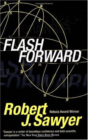 Flashforward (2000) by Robert J. Sawyer