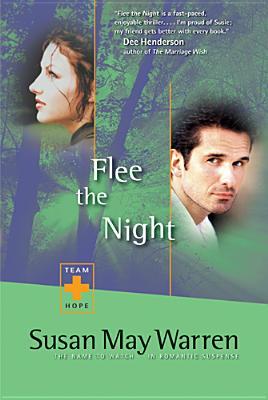 Flee the Night (2005) by Susan May Warren