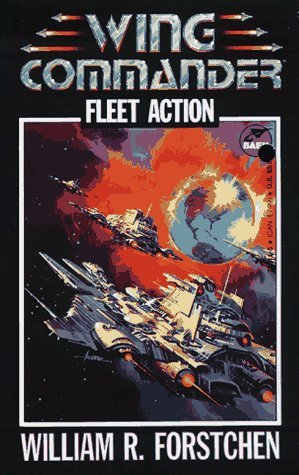 Fleet Action (1994) by William R. Forstchen