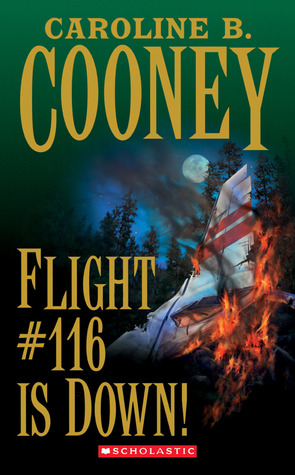 Flight #116 Is Down! (1997) by Caroline B. Cooney
