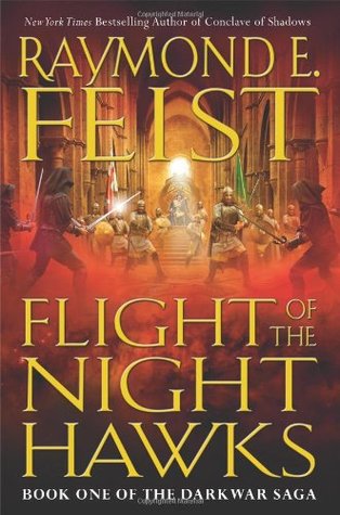 Flight of the Nighthawks (2006) by Raymond E. Feist
