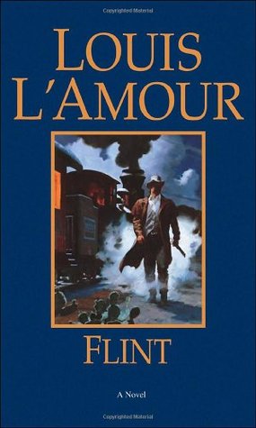 Flint (1997) by Louis L'Amour