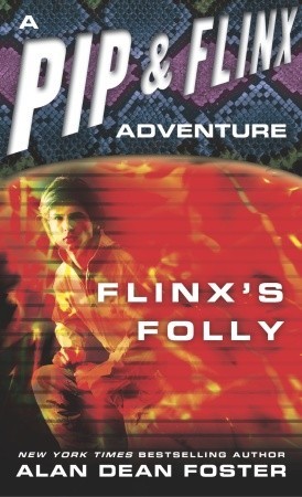 Flinx's Folly (2004) by Alan Dean Foster