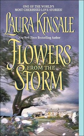 Flowers from the Storm (2003) by Laura Kinsale