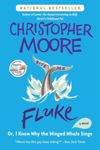 Fluke: Or, I Know Why the Winged Whale Sings (2004) by Christopher Moore
