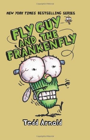 Fly Guy #13: Fly Guy and the Frankenfly (2014) by Tedd Arnold