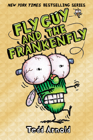 Fly Guy and the Frankenfly (2013) by Tedd Arnold