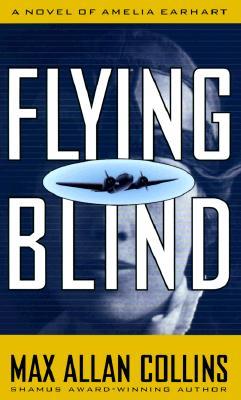 Flying Blind (1998) by Max Allan Collins