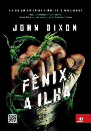 Fênix: A Ilha (2014) by John  Dixon