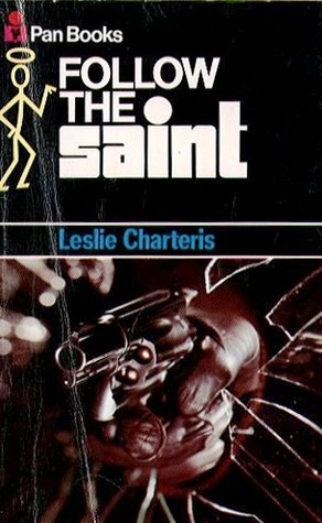 Follow the Saint (1971) by Leslie Charteris