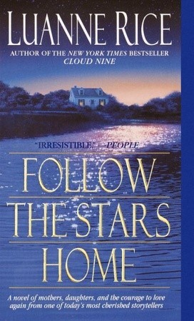 Follow the Stars Home (2001) by Luanne Rice