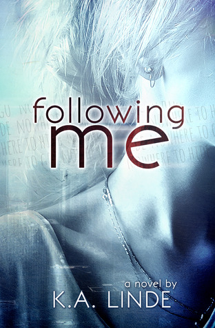 Following Me (2013) by K.A. Linde