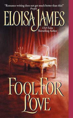 Fool for Love (2003) by Eloisa James