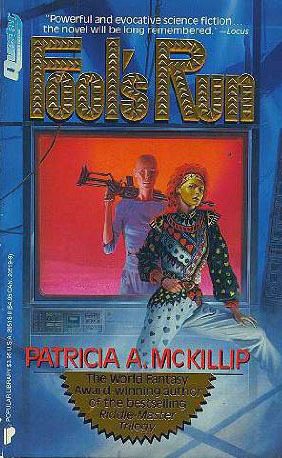 Fool's Run (1988) by Patricia A. McKillip