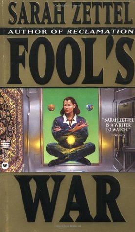 Fool's War (1997) by Sarah Zettel