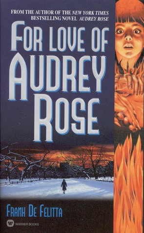 For Love of Audrey Rose (1982) by Frank De Felitta