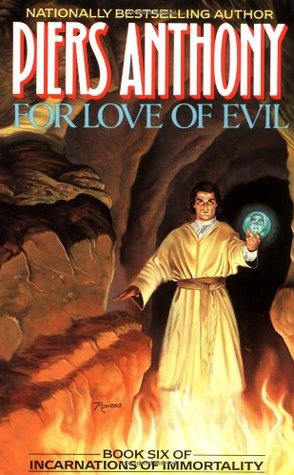 For Love of Evil (1990) by Piers Anthony