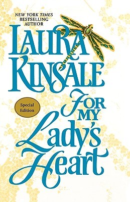 For My Lady's Heart (2005) by Laura Kinsale