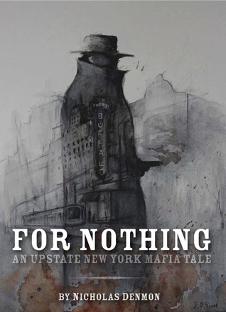 For Nothing (2011) by Nicholas Denmon