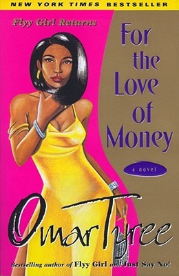 For the Love of Money (2001) by Omar Tyree