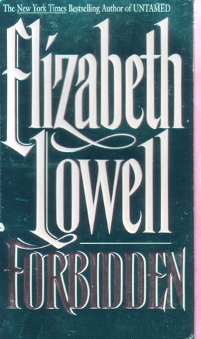 Forbidden (1993) by Elizabeth Lowell