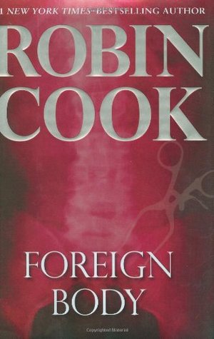 Foreign Body (2008) by Robin Cook