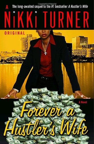 Forever a Hustler's Wife (2007) by Nikki Turner