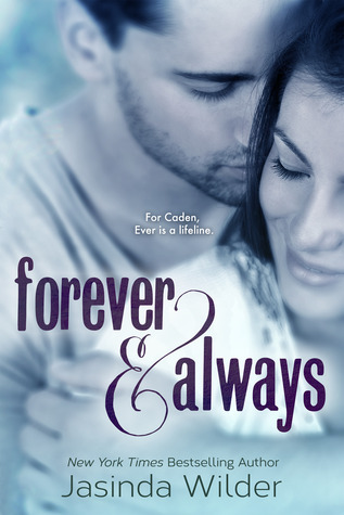 Forever & Always (2013) by Jasinda Wilder