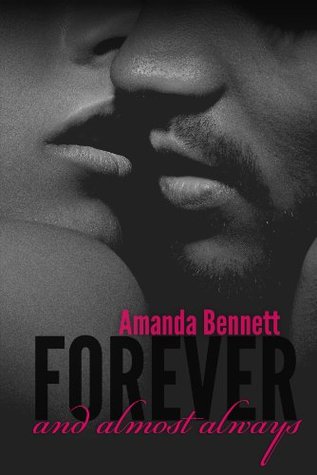 Forever and Almost Always (2014) by Amanda  Bennett