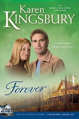 Forever (2007) by Karen Kingsbury