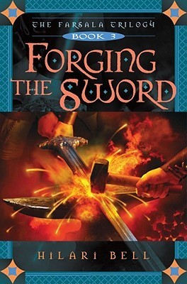 Forging the Sword (2006) by Hilari Bell