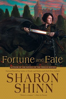 Fortune and Fate (2008) by Sharon Shinn