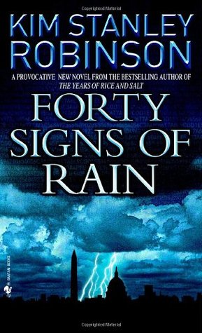 Forty Signs of Rain (2005) by Kim Stanley Robinson
