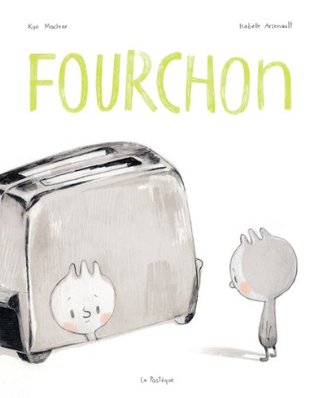 Fourchon (2010) by Kyo Maclear