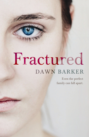 Fractured (2013) by Dawn Barker