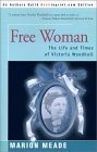 Free Woman: The Life and Times of Victoria Woodhull (2001) by Marion Meade