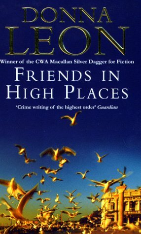 Friends in High Places (2001) by Donna Leon