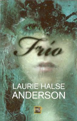 Frío (2010) by Laurie Halse Anderson